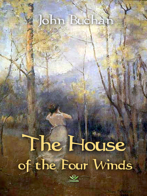 Title details for The House of the Four Winds by John Buchan - Available
